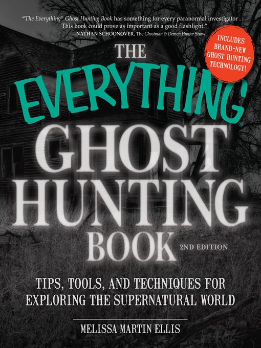 Title details for The Everything Ghost Hunting Book by Melissa Martin Ellis - Available